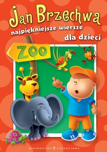 Najpiękniejsze wiersze dla dzieci - Jan Brzechwa