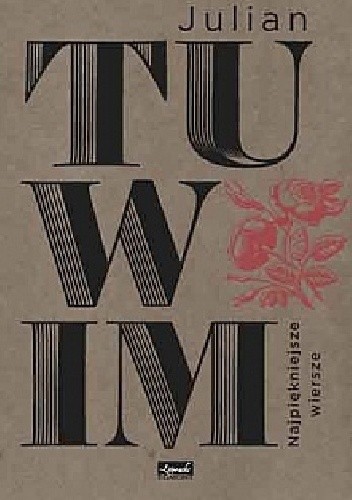 Najpiękniejsze wiersze - Julian Tuwim