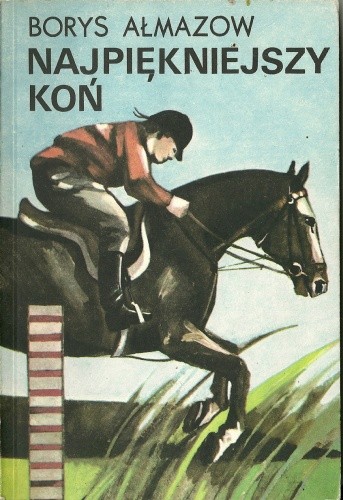 Najpiękniejszy koń - Borys Ałmazow