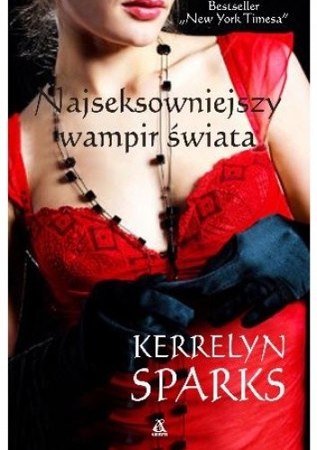 Najseksowniejszy wampir świata - Kerrelyn Sparks
