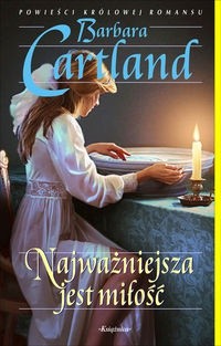 Najważniejsza jest miłość - Barbara Cartland