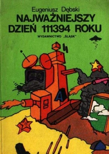 Najważniejszy dzień 111394 roku - Eugeniusz Dębski