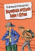 Największa przygoda Bąbla i Syfona - Edmund Niziurski
