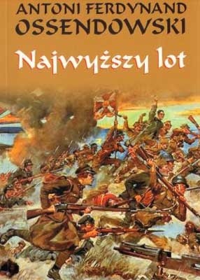 Najwyższy lot - Antoni Ferdynand Ossendowski