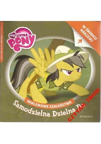 Naklejkowe szaleństwo nr 183. My Little Pony. Samodzielna dzielna Do - praca zbiorowa