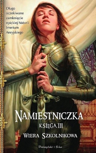 Namiestniczka. Księga III - Wiera Szkolnikowa