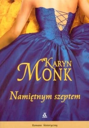 Namiętnym szeptem - Karyn Monk