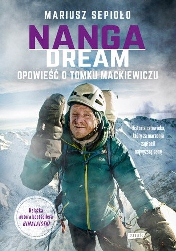 Nanga Dream - opowieść o Tomku Mackiewiczu - Mariusz Sepioło