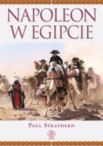 Napoleon w Egipcie. - Paul Strathern