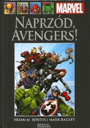 Naprzód, Avengers! - Brian Michael Bendis