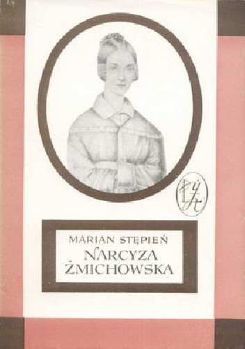 Narcyza Żmichowska - Marian Stępień