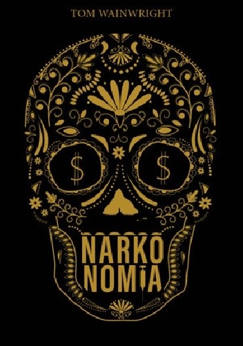 Narkonomia - Tom Wainwright