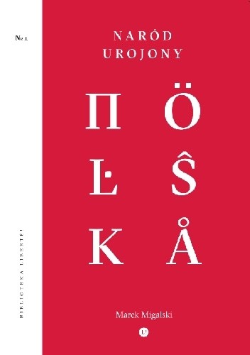 Naród Urojony - Marek Migalski