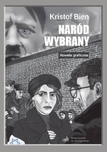 Naród wybrany. Nowela graficzna - Kristof Bien