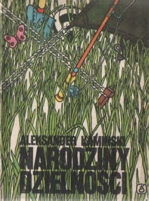 Narodziny dzielności - Aleksander Kamiński