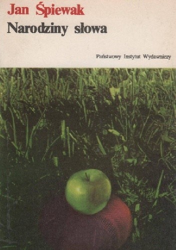 Narodziny słowa - Jan Śpiewak