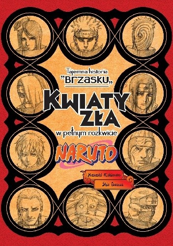 Naruto: Tajemna historia Brzasku - Kwiaty zła w pełnym rozkwicie - Masashi Kishimoto