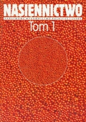 Nasiennictwo. Tom 1 - praca zbiorowa