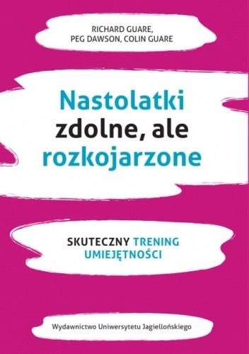 Nastolatki zdolne, ale rozkojarzone - Peg Dawson