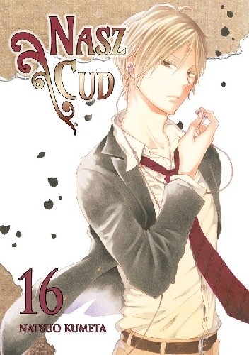 Nasz cud #16 - Natsuo Kumeta