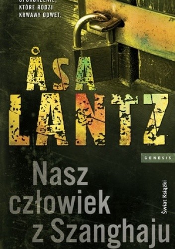 Nasz człowiek z Szanghaju - Åsa Lantz
