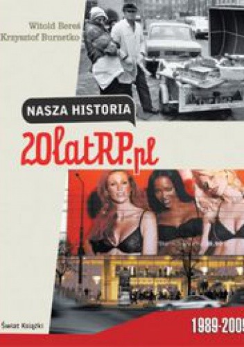 Nasza historia. 20 lat RP.pl - Witold Bereś