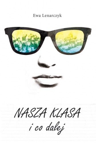 Nasza klasa i co dalej - Ewa Lenarczyk