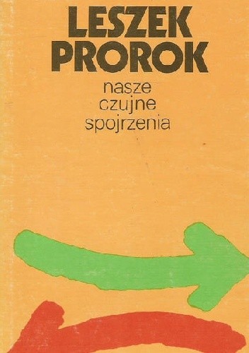 Nasze czujne spojrzenia - Leszek Prorok