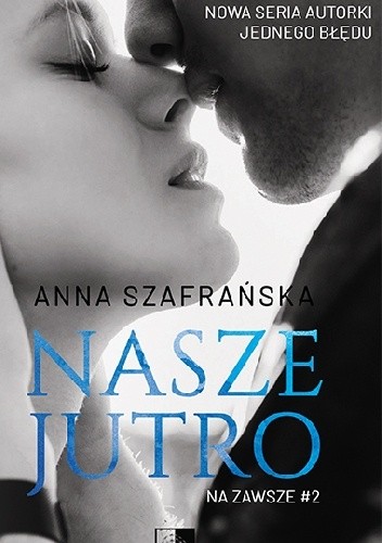 Nasze jutro - Anna Szafrańska