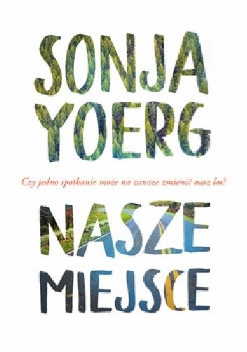 Nasze miejsce - Sonja Yoerg