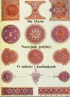 Naszyjnik gołębicy. O miłości i kochankach - Ibn Hazm