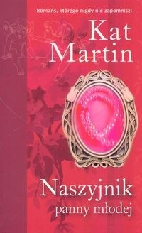 Naszyjnik panny młodej - Kat Martin