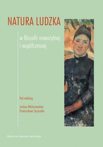 Natura ludzka w filozofii nowożytnej i współczesnej - Przemysław Spryszak
