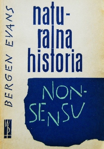 Naturalna historia nonsensu - Bergen Evans