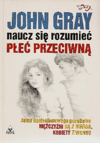 Naucz się rozumieć płeć przeciwną - John Gray
