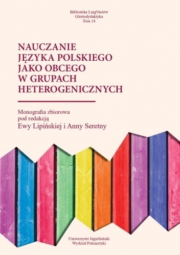 Nauczanie języka polskiego jako obcego w grupach heterogenicznych - Ewa Lipińska