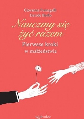 Nauczmy się żyć razem. Pierwsze kroki w małżeństwie - Giovanna Fumagalli