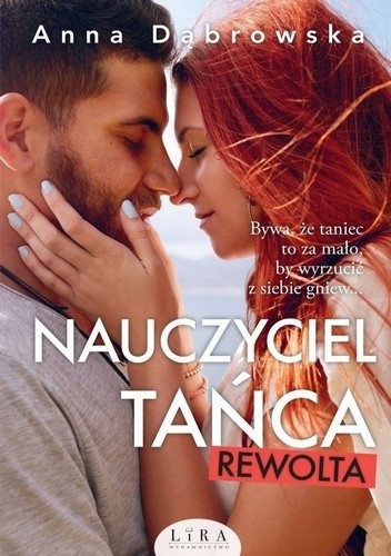 Nauczyciel tańca. Rewolta - Anna Dąbrowska