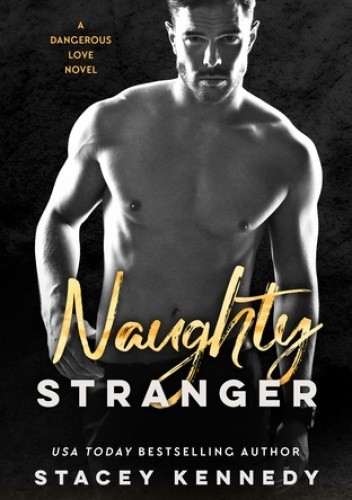 Naughty Stranger - Stacey Kennedy