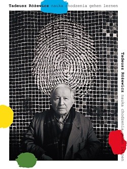 Nauka chodzenia. Gehen lernen - Tadeusz Różewicz