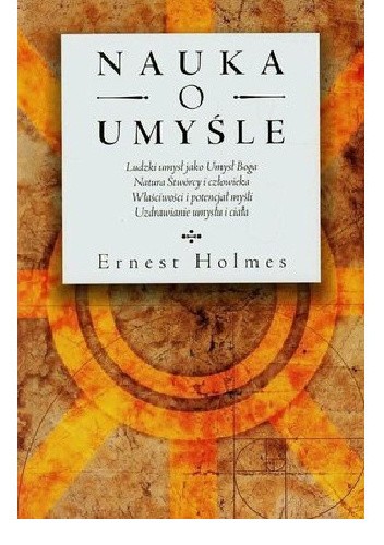 Nauka o umyśle - Ernest Holmes