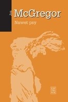 Nawet psy - Jon McGregor