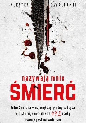 Nazywają mnie Śmierć - Klester Cavalcanti