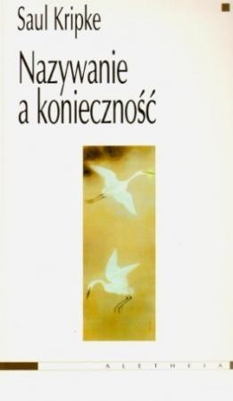 Nazywanie a konieczność - Saul Aaron Kripke