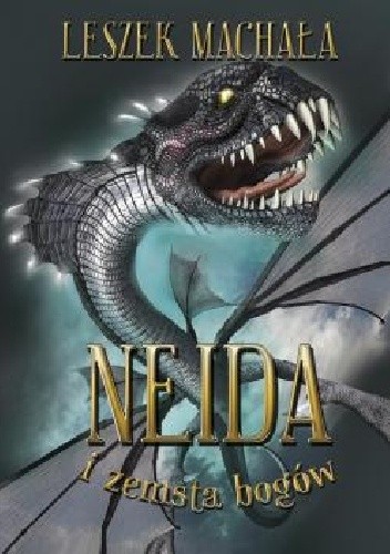Neida i zemsta bogów - Leszek Machała