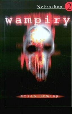 Nekroskop 2. Wampiry - Brian Lumley