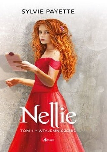 Nellie. Wtajemniczenie - Sylvie Payette