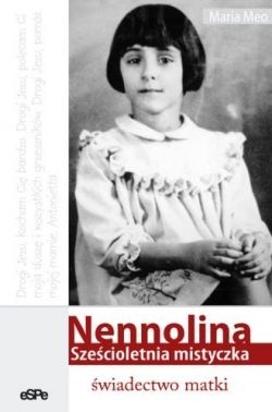 Nennolina. Sześcioletnia mistyczka. Świadectwo matki - Maria Meo