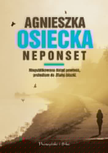 Neponset - Agnieszka Osiecka