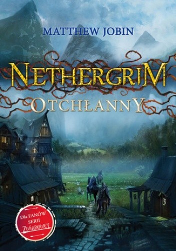 Nethergrim. Otchłanny - Matthew Jobin